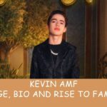 Kevin AMF Age, Bio and Rise to Fame